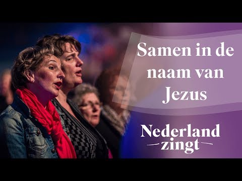 Nederland Zingt Dag 2016: Samen in de naam van Jezus