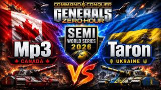 🏆 Semi World Series 2026: Taron vs Mp3 | Round 3 | BO 11 | C&C Generals Online