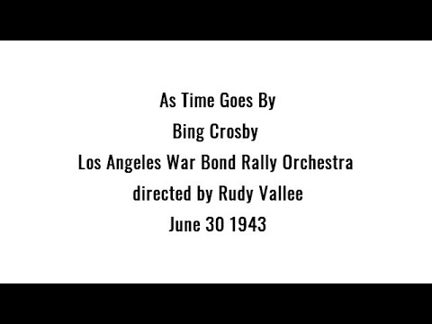 As Time Goes By - Bing Crosby, 1943