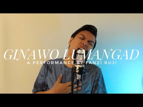 Ginawo Lumangad - @FanziRujiOfficial