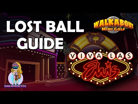 Lost Ball Guide - Viva Las Elvis - Walkabout Mini Golf