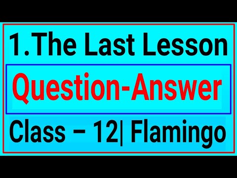 The Last Lesson Class 12 Question Answer, Flamingo NCERT English Chapter 1| Exercise in Hindi