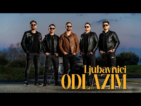 LJUBAVNICI - ODLAZIM (Official music video 2025)
