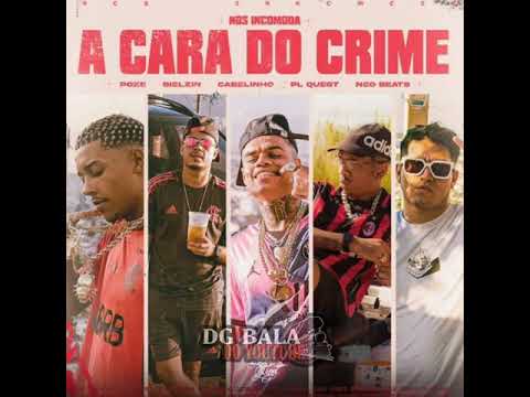 MC POZE DO RODO - A CARA DO CRIME ft. CABELINHO, BIELZIN e PL QUEST (prod. NEOBEATS)