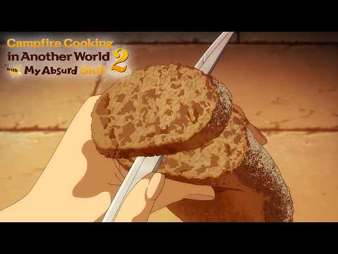 I Wish Anime Food Was Real | Campfire Cooking in Another World with my Absurd Skill Season 2