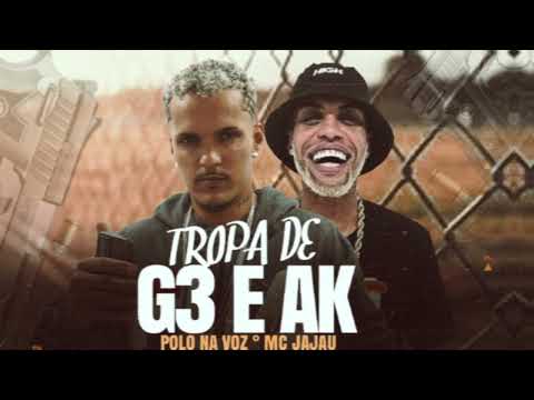 TROPA DE G3 E AK - POLO NA VOZ E MC JAJAU - (REMIX BREGA FUNK)