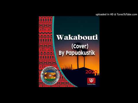 Wakabouti (Cover) -  Papuakustik 2020