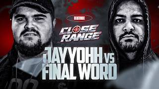 JayyOhh vs Final Word