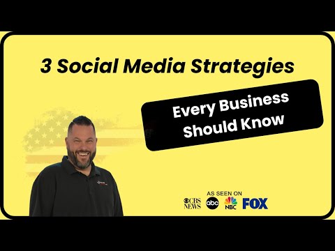 3 Social Media Strategies Every Business Should Use