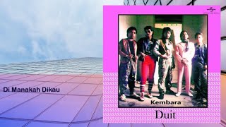 Download lagu Di Manakah Dikau - Kembara mp3 Download lagu Di Manakah Dikau - Kembara mp3