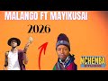 MALANGO SAGUMBI FT MAYIKUSAI UJUMBE NANDILUCHA AUDIO OFFRICAL 2026