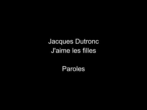 Jacques Dutronc-J 'aime les filles-paroles