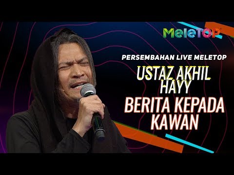 Ustaz Akhil Hayy - Berita Kepada Kawan | Persembahan Live MeleTOP | Nabil & Neelofa