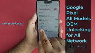 How to lock and unlock OEM Bootloader in Google Pixel Device for Unlock All Network