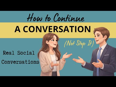 How to Continue a Conversation | Real English Speaking Practice | English Podcast | Episode 36