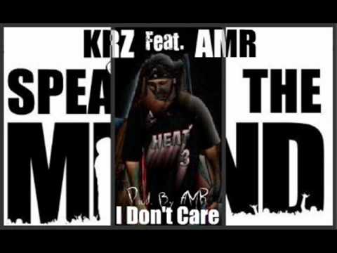 Krayzee Feat. AMR - I Dont Care (Prod. By AMR)