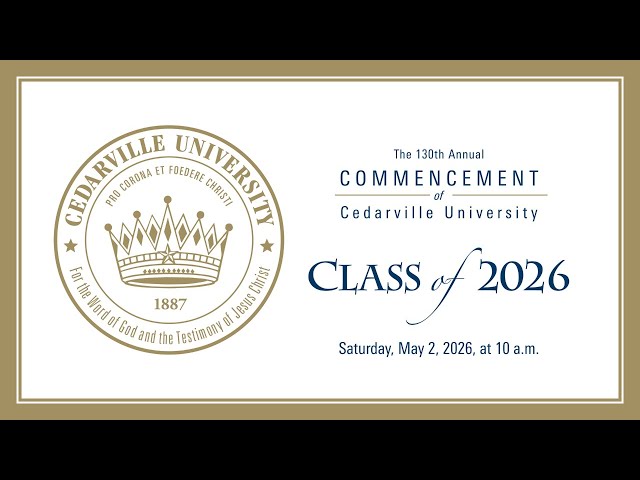 Thumbnail for video titled: 130th Annual Commencement of Cedarville University | 10 a.m.