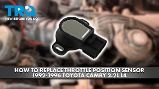 How to Replace Throttle Position Sensor 1992-1996 Toyota Camry 2.2L L4