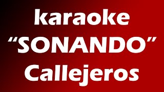 Karaoke - SONANDO - Callejeros (CC)