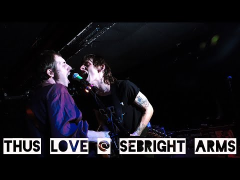 Thus Love @ Sebright Arms 02/02/23