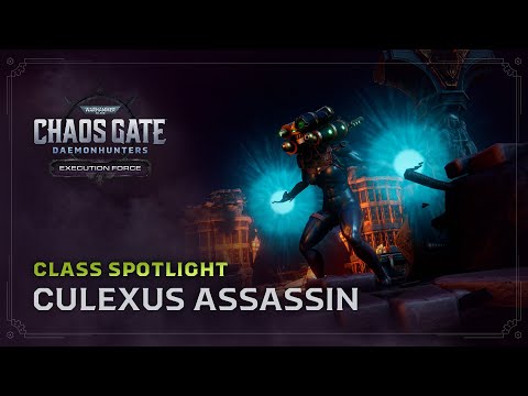 Execution Force: Class Spotlight | Culexus Assassin