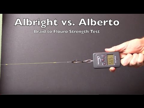 The Crazy Alberto Knot vs The Albright knot | Braid to Fluorocarbon Knot Strength Contest