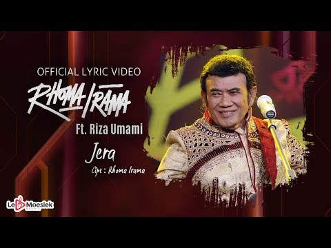 Rhoma Irama Ft Riza Umami - Jera (Official Lyric Video)