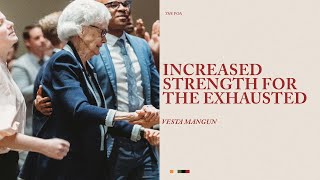 Download lagu Increased Strength for the Exhausted | Vesta Mangun mp3