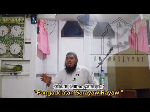 Pangaddatan Sarayaw Rayaw Shiekh Raihan Abdurauf 