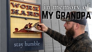 Making A Special Sign/Display Case For My Grandpa's Hand Plane // Woodworking