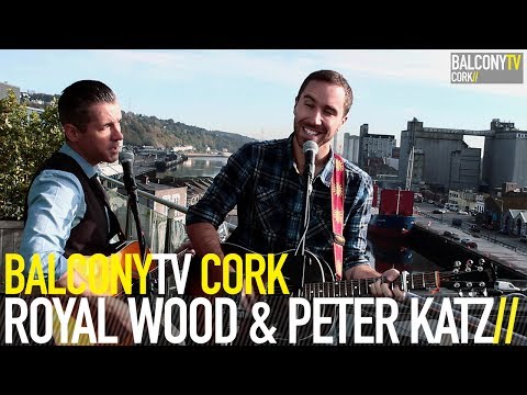 ROYAL WOOD & PETER KATZ - BROTHER (BalconyTV)