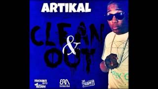 Artikal - Clean & Out (Shella Riddim) Lockecity Music Group Prod. July 2013