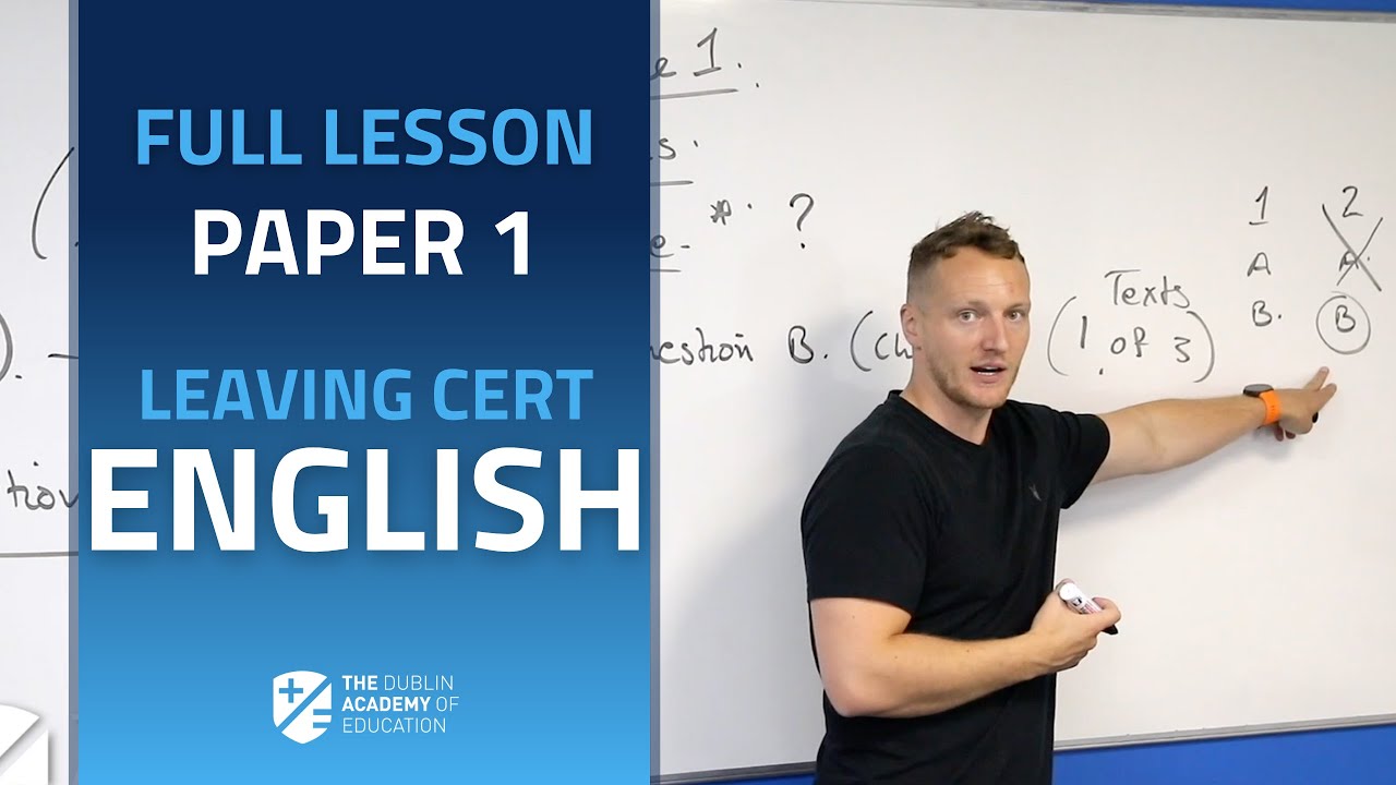 Leaving Cert English - Full Lesson On Paper 1