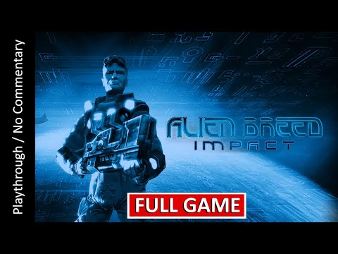 💥Alien Breed: Impact FULL GAME playthrough