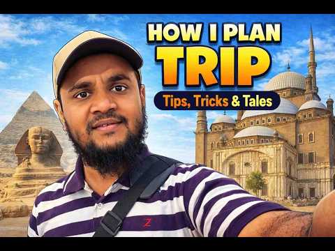 Planning My Egyptian Adventure: Tips, Tricks & Tales | Part 2