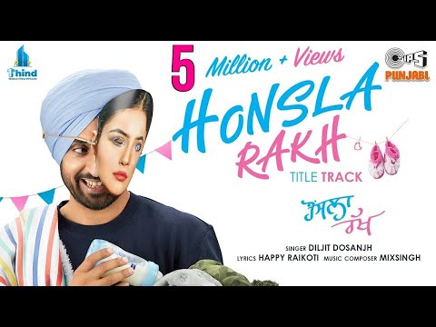 Honsla Rakh Title Track | Diljit Dosanjh | Shinda Grewal | Happy Raikoti | MixSingh | Punjabi Song