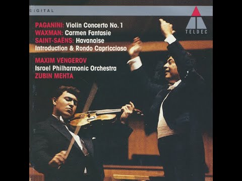Paganini: Violin Concerto No. 1 in D major, Op. 6 - Maxim Vengerov, Zubin Mehta, Israel Philharmonic