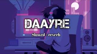 Download lagu Daayre (Slowed   Reverb) - Arijit Singh mp3