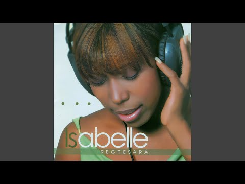 Dios Esta Ahi - Isabelle