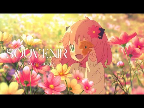 Spy x Family Opening 2 Full Song | SOUVENIR - BUMP OF CHICKEN