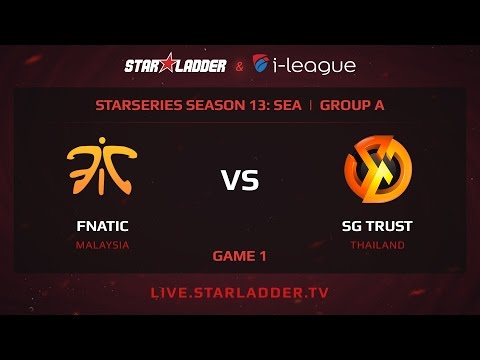 Fnatic vs SG.Trust, StarSeries 13 SEA, Game 1