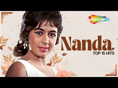 Best Of NANDA | Top 15 Hit Songs |  Evergreen Bollywood Classic Songs | Old Hindi Songs Collection