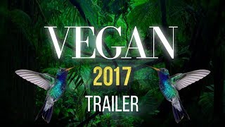 VEGAN 2017 - Documentary Trailer