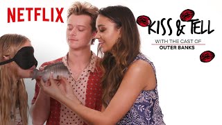 The Cast of Outer Banks Smooch Some Fishes | Kiss &amp; Tell | Netflix