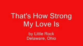 That's How Strong My Love Is [Little Rock]