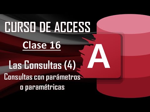 Curso Completo de Access: Las Consultas (4) - "Consultas con parámetros o paramétricas"