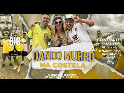 DANDO MURRO NA COSTELA  - DJ Henrique de Ferraz, DJ Gaby Soares e MC Biel SJ (Vídeo Clipe Oficial)