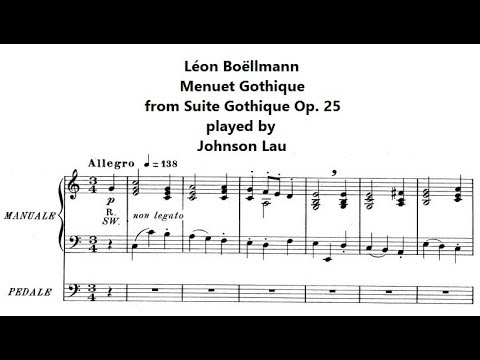 Léon Boëllmann - 2. Menuet Gothique from Suite Gothique, Op. 25