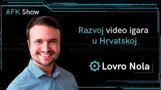 Razvoj Video Igara - Machina Game Dev Academy ft Lovro Nola - AFK Show | GameHub