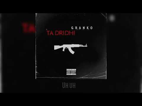 GRANKO - TA DRIDHI {prod.by MøndayMusic}